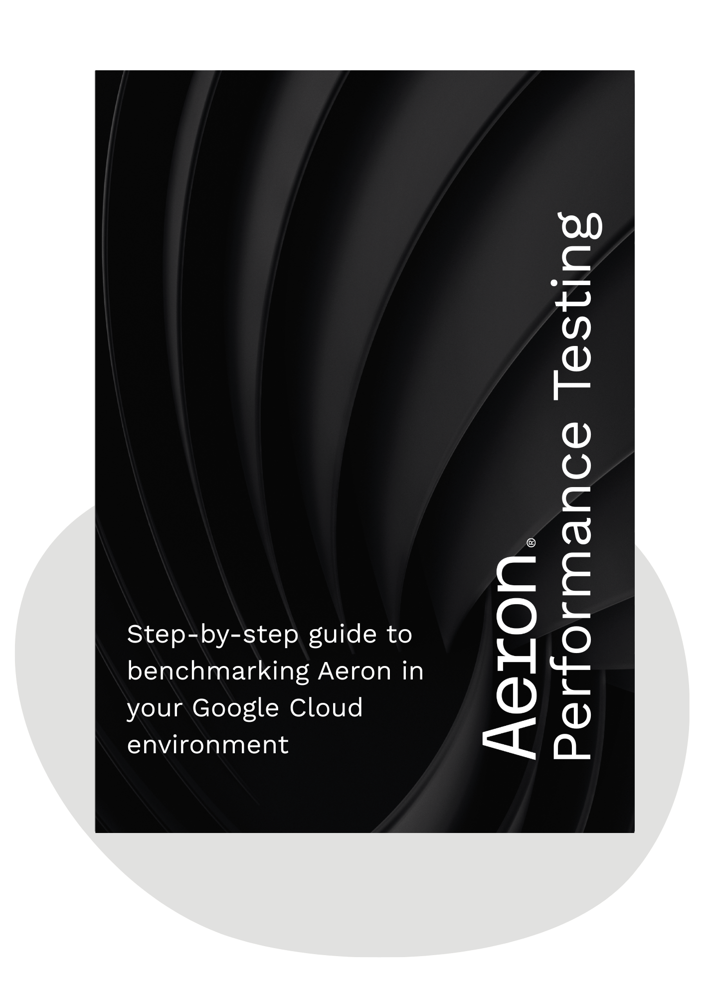 Aeron Performance Testing Guide Google Cloud 2025